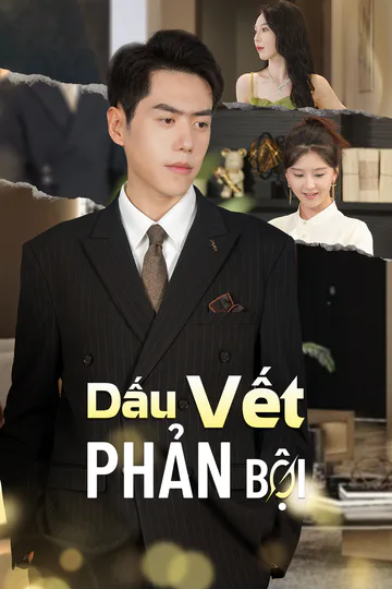 Poster phim (Lồng tiếng) Dấu Vết Phản Bội
