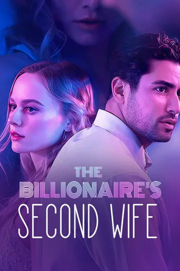 The Billionaire's Second Wife poster