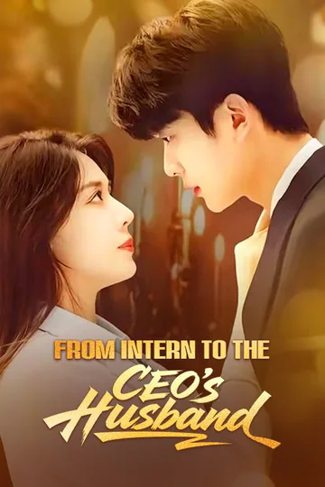 From Intern to the CEO's Husband poster