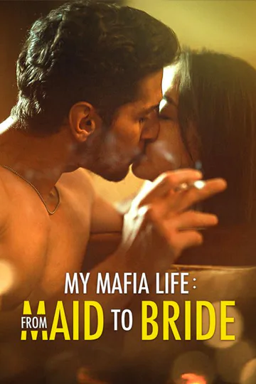 My Mafia Life: From Maid To Bride poster