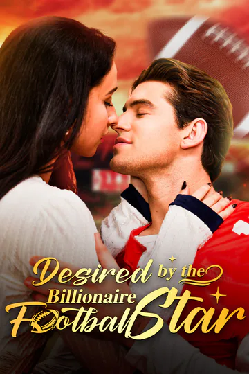 Desired by the Billionaire Football Star poster