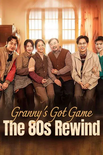 Granny's Got Game: The 80s Rewind poster