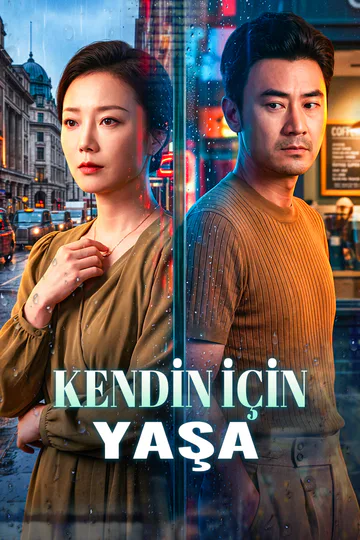 KENDİN İÇİN YAŞA afişi