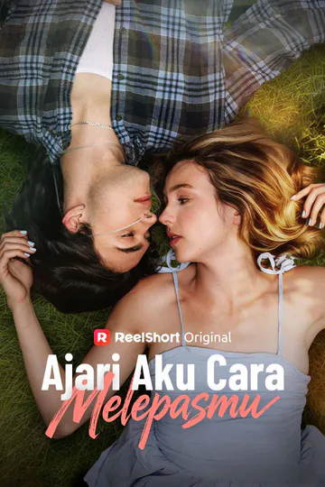 Poster Ajari Aku Cara Melepasmu