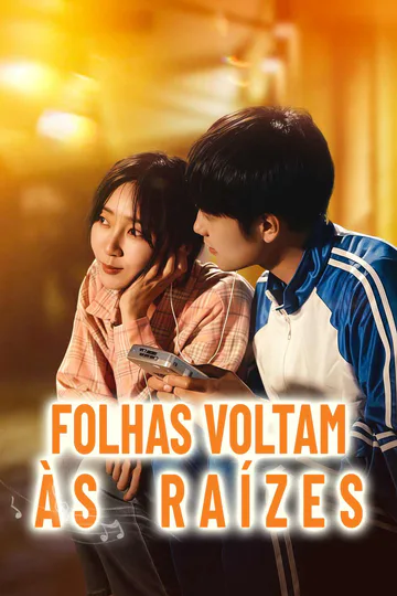 Pôster de Folhas Voltam às Raízes