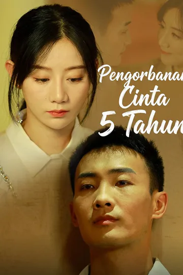 Poster Pengorbanan Cinta 5 Tahun