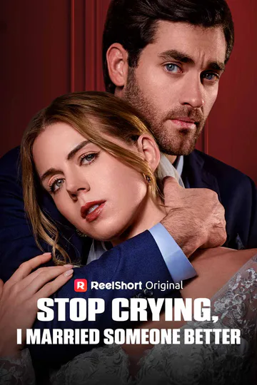 Stop Crying, I Married Someone Better poster