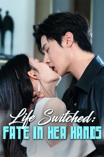 Life Switched: Fate in Her Hands poster