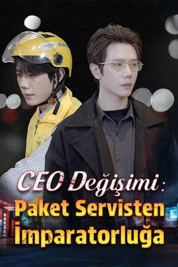 CEO Değişimi: Paket Servisten İmparatorluğa afişi