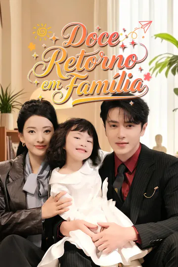 Pôster de Doce Retorno em Família