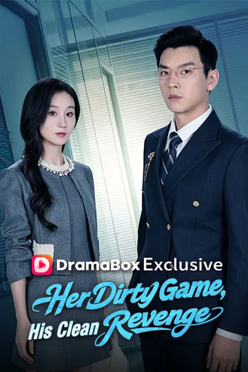 Her Dirty Game, His Clean Revenge(DUBBED) poster