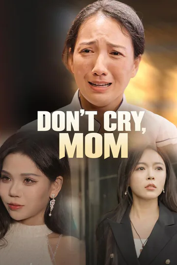 Don't Cry, Mom poster