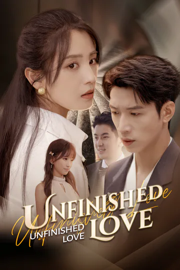 Unfinished Love poster