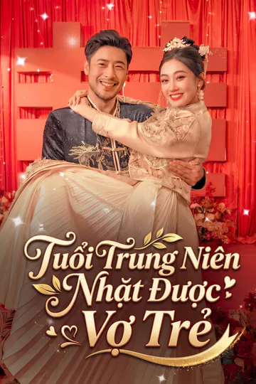 Poster phim (Lồng tiếng) Tuổi Trung Niên Nhặt Được Vợ Trẻ