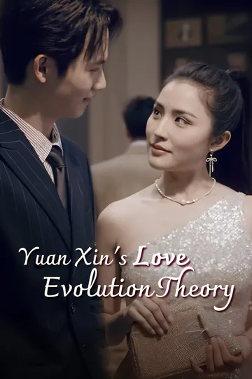 Yuan Xin's Love Evolution Theory poster