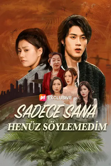 Sadece Sana Henüz Söylemedim afişi