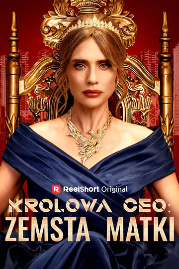 Plakat serialu Królowa CEO: Zemsta Matki