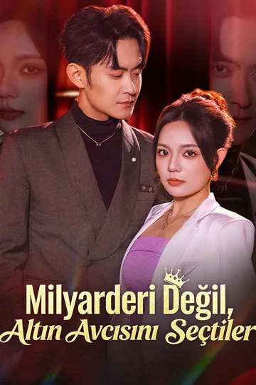 Milyarderi Değil, Altın Avcısını Seçtiler afişi