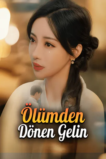Ölümden Dönen Gelin(Dublajlı) afişi