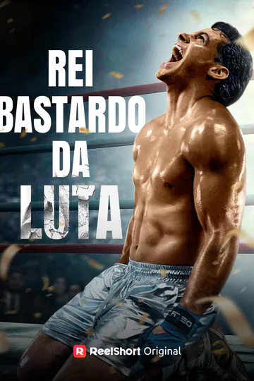 Pôster de Rei Bastardo da Luta
