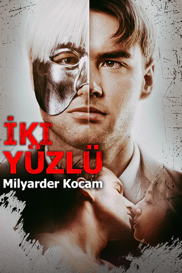 İki Yüzlü Milyarder Kocam(Dublajlı) afişi