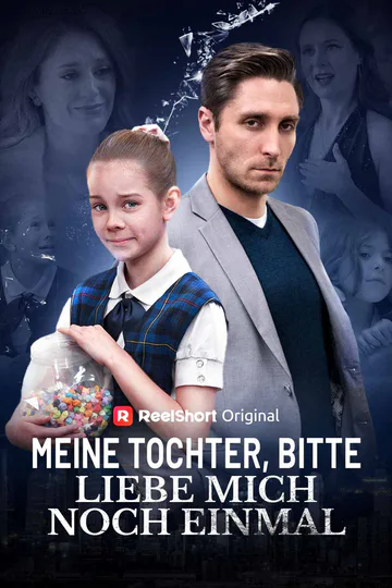 Poster von Meine Tochter, bitte liebe mich noch einmal