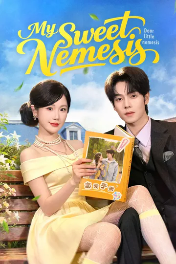 My Sweet Nemesis poster