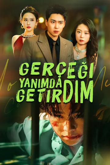 Gerçeği Yanımda Getirdim afişi