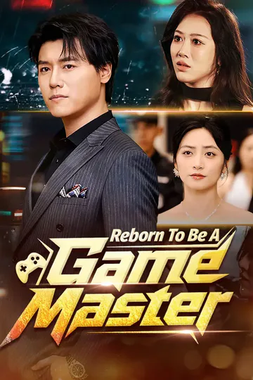 Reborn To Be A Game Master poster
