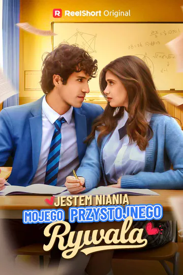 Plakat serialu Jestem nianią mojego przystojnego rywala