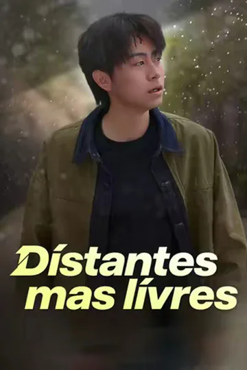Pôster de (Dublado) Distantes mas livres