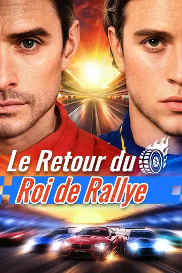 Affiche de Le Retour du Roi de Rallye