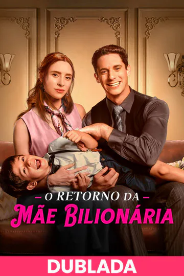 Pôster de (DUBLADA)O Retorno da Mãe Bilionária