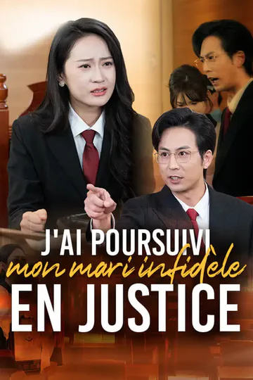 Affiche de J'ai poursuivi mon mari infidèle en justice