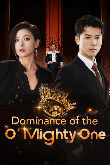 Dominance of the O' Mighty One poster