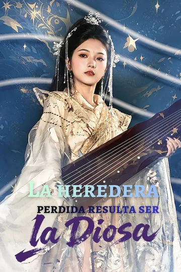 Póster de La heredera perdida resulta ser la Diosa
