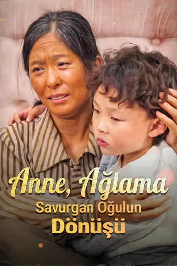 Anne, Ağlama: Savurgan Oğulun Dönüşü afişi