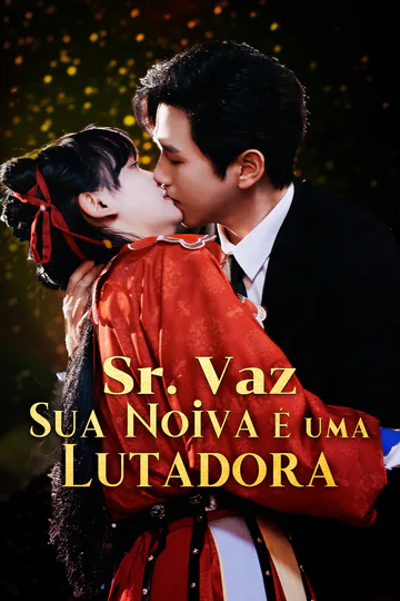 Pôster de Sr. Vaz, Sua Noiva É uma Lutadora