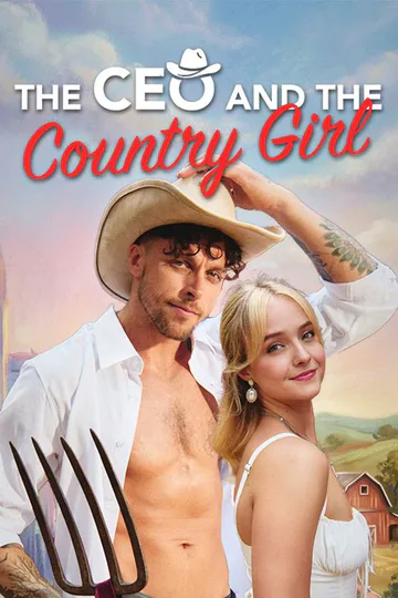 The CEO and the Country Girl poster