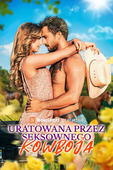 Plakat serialu Uratowana przez seksownego kowboja