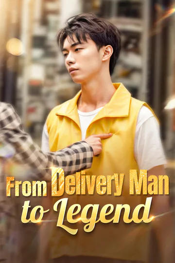 From Delivery Man to Legend poster