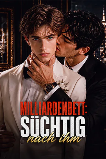 Poster von Milliardenbett: Süchtig nach ihm