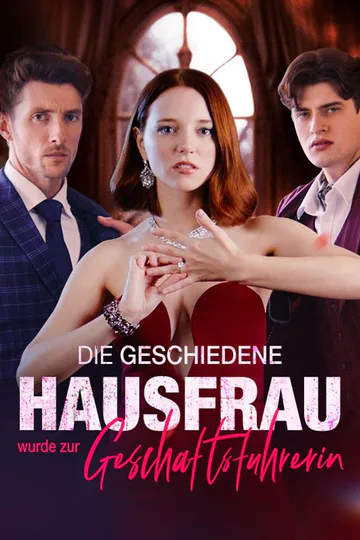 Poster von Die geschiedene Hausfrau wurde zur Geschäftsführerin