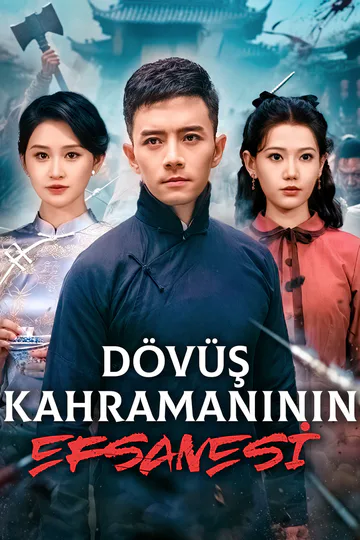 Dövüş Kahramanının Efsanesi(Dublajlı) afişi