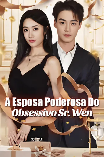 Pôster de A Esposa Poderosa do Obsessivo Sr. Wen-1