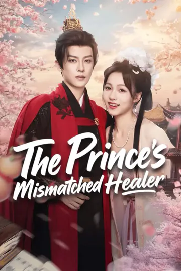The Prince's Mismatched Healer poster