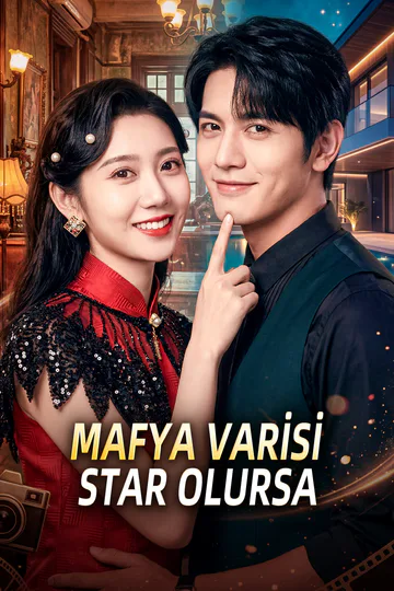 MAFYA VARİSİ STAR OLURSA afişi