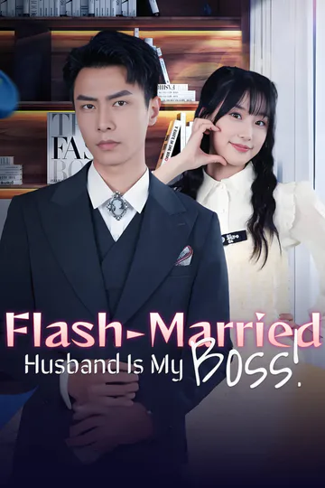 Flash-Married Husband Is My Boss! poster