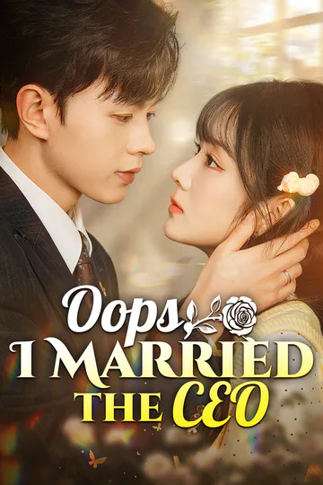 Oops, I Married the CEO [Dubbed] poster