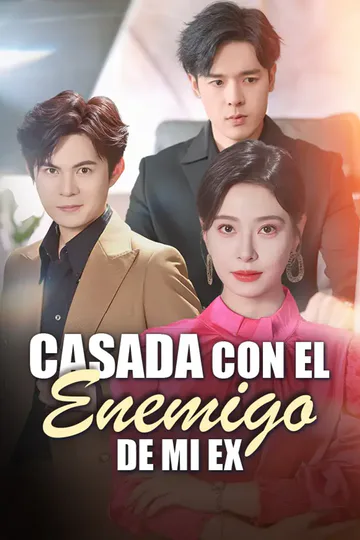 Póster de Casada con el Enemigo de Mi Ex